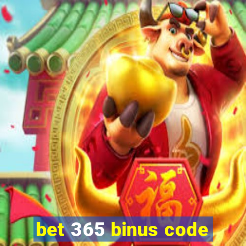 bet 365 binus code