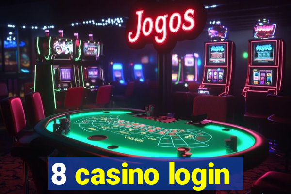 8 casino login