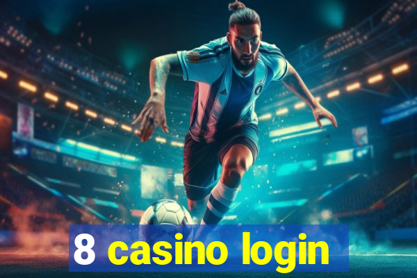 8 casino login