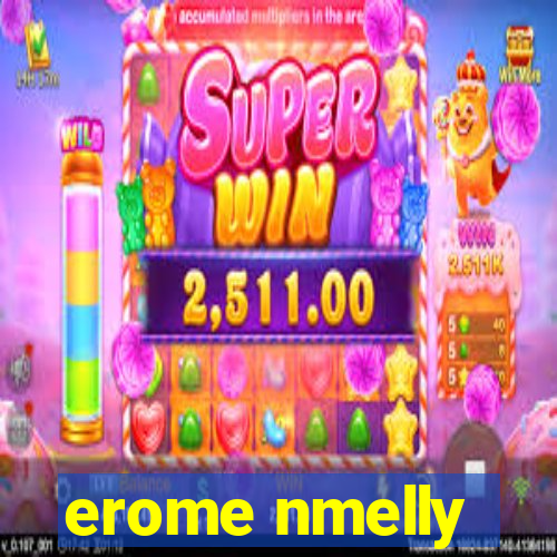 erome nmelly