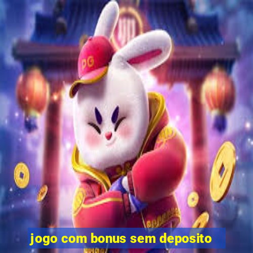 jogo com bonus sem deposito