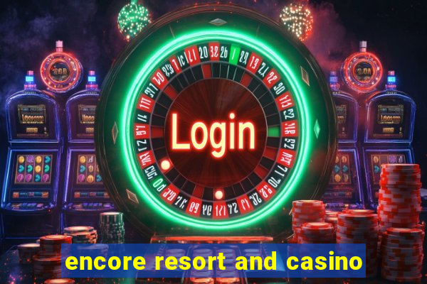 encore resort and casino