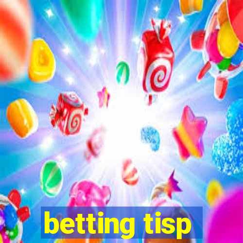 betting tisp