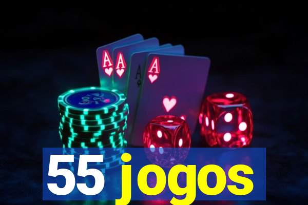 55 jogos