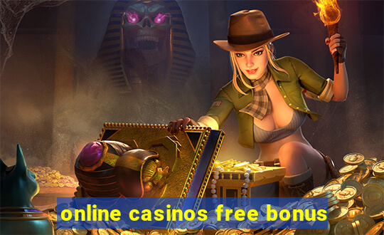 online casinos free bonus