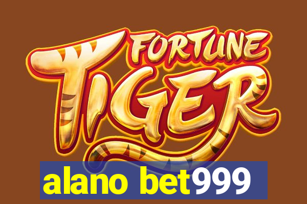 alano bet999