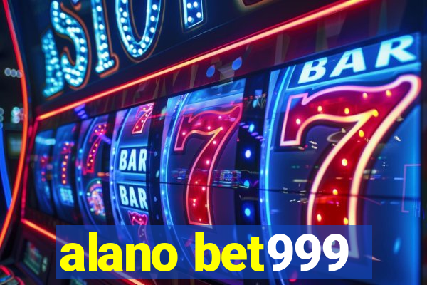 alano bet999