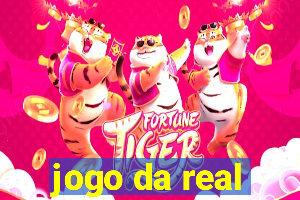 jogo da real