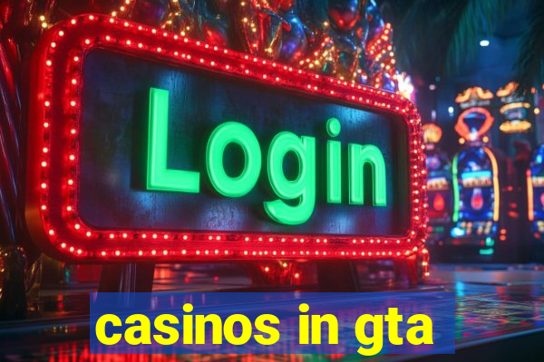 casinos in gta