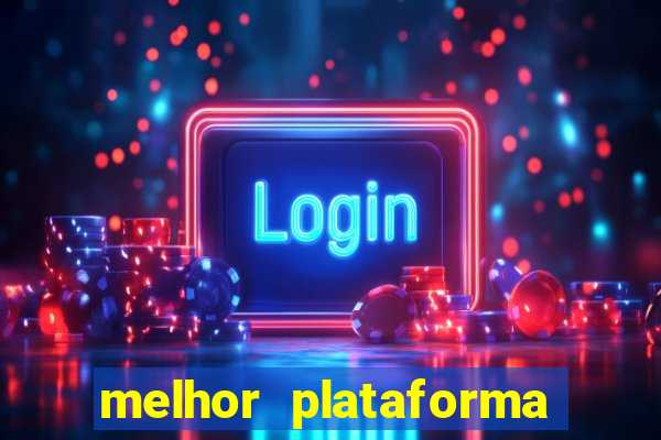 melhor plataforma para jogo do tigre