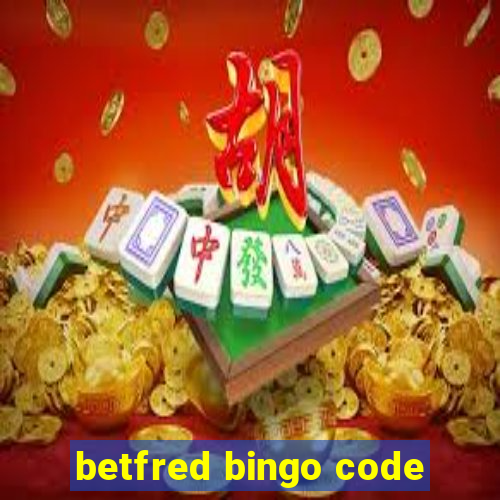 betfred bingo code