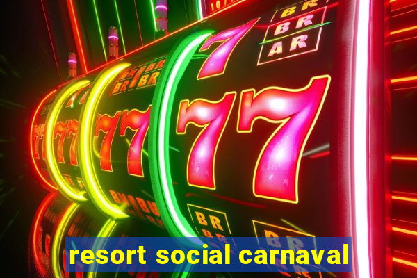 resort social carnaval