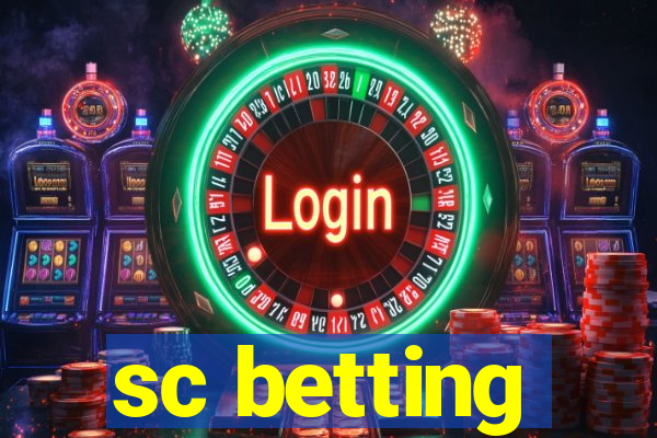 sc betting