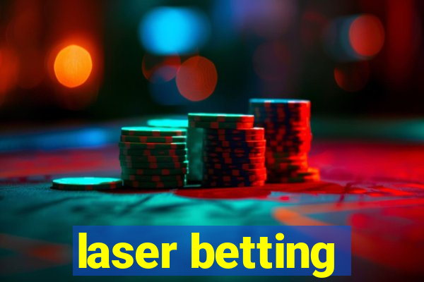 laser betting