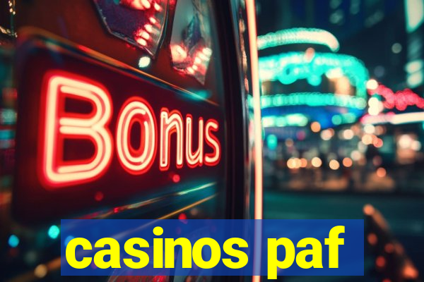 casinos paf