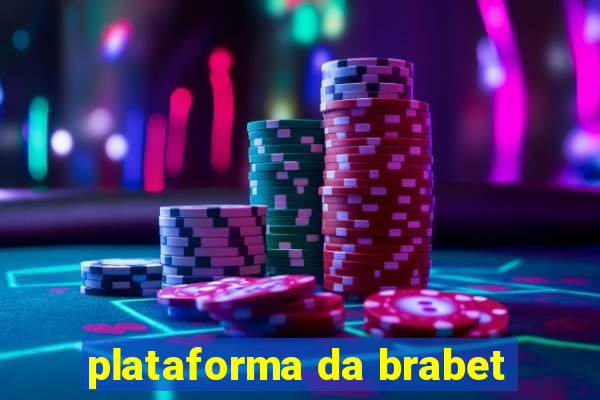 plataforma da brabet