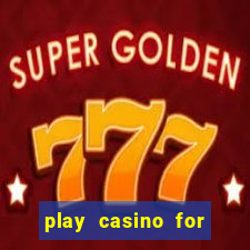 play casino for real money no deposit