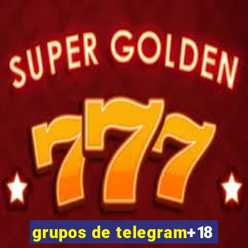 grupos de telegram+18