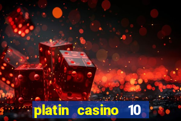 platin casino 10 giros gr谩tis