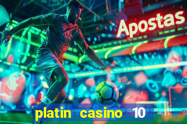 platin casino 10 giros gr谩tis