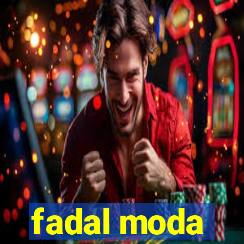 fadal moda