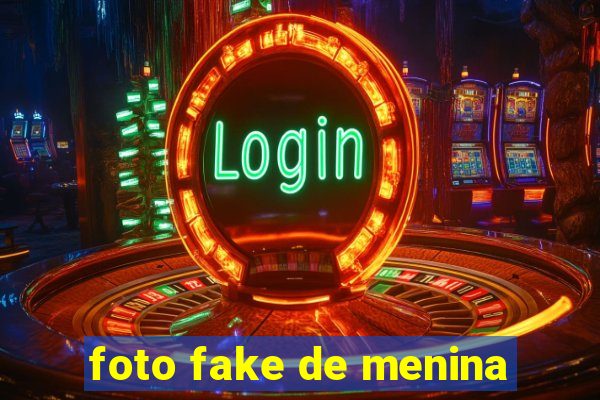 foto fake de menina