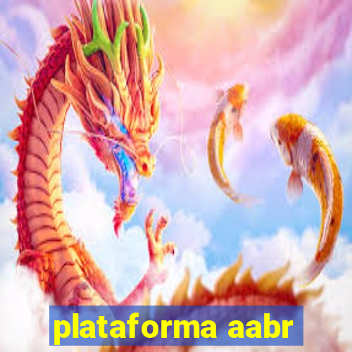 plataforma aabr