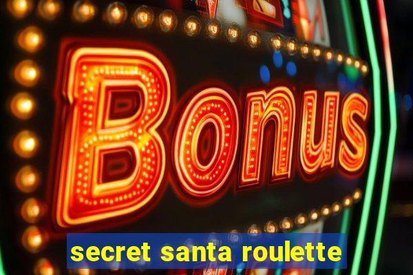 secret santa roulette