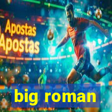 big roman