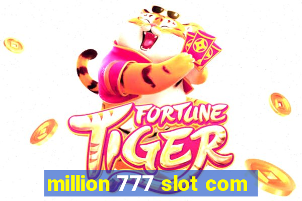 million 777 slot com