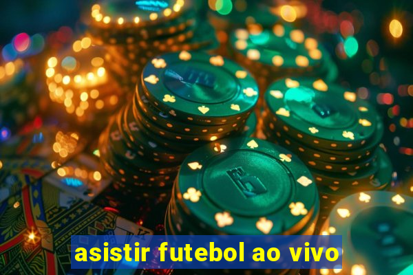 asistir futebol ao vivo