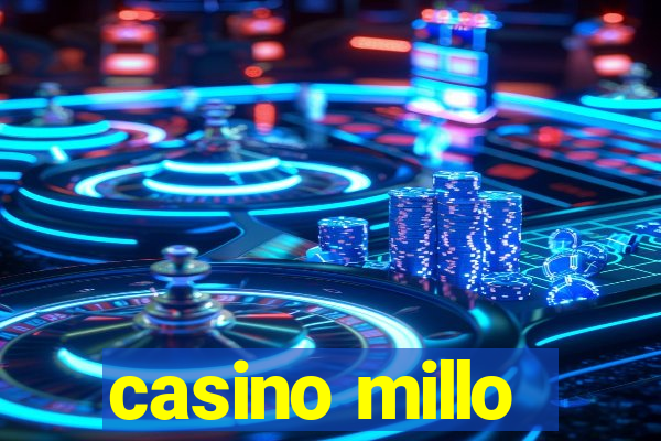 casino millo