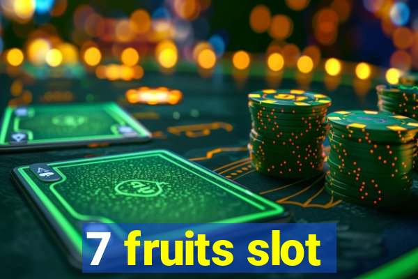 7 fruits slot