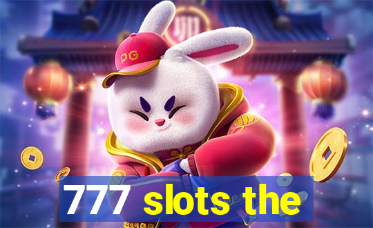 777 slots the