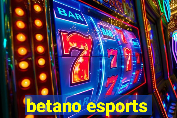 betano esports