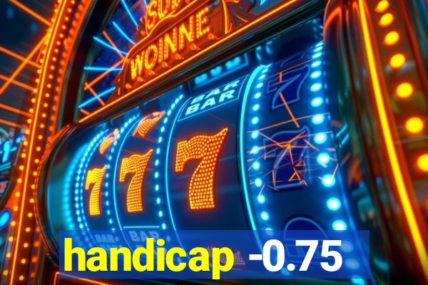 handicap -0.75