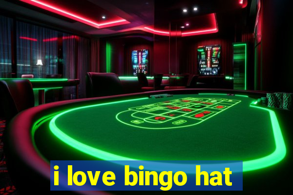 i love bingo hat