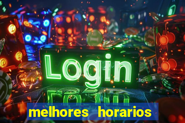 melhores horarios para jogar slot