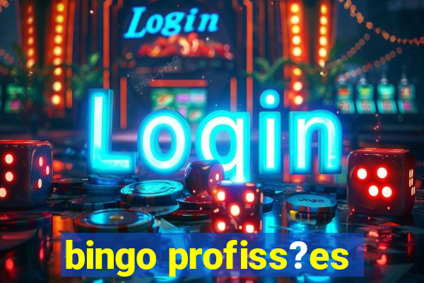 bingo profiss?es