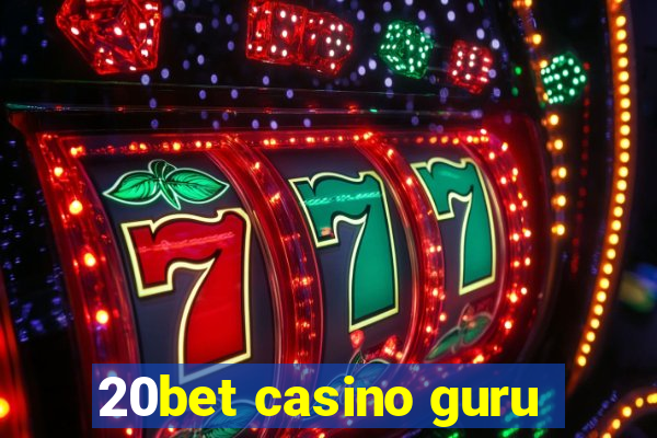 20bet casino guru