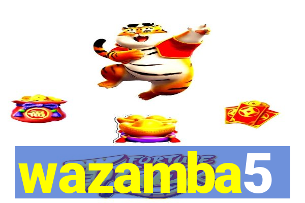 wazamba5