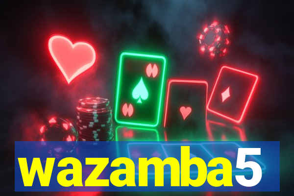 wazamba5