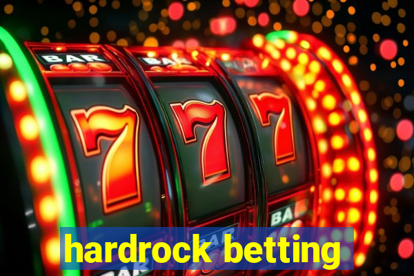 hardrock betting