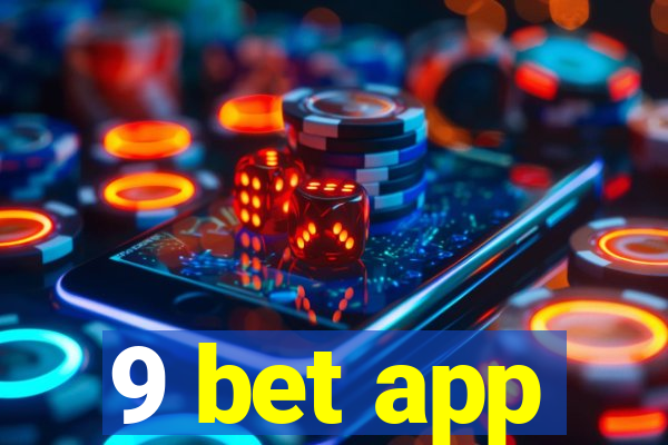 9 bet app