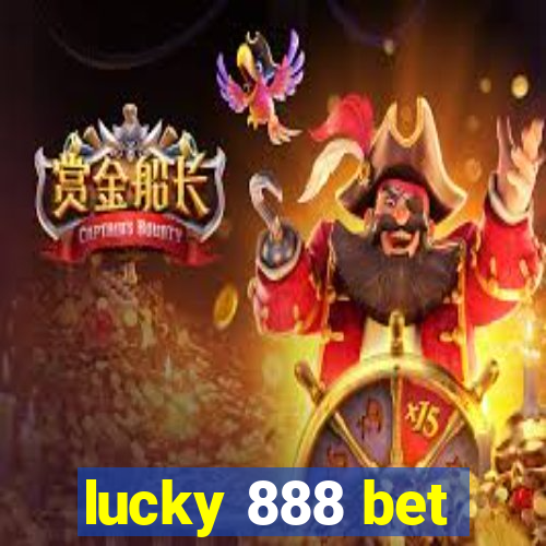 lucky 888 bet