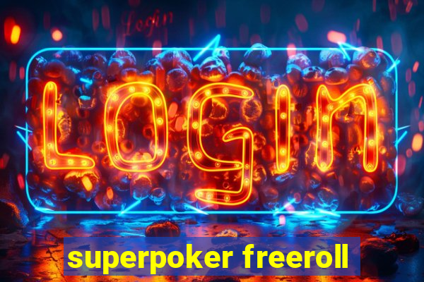 superpoker freeroll