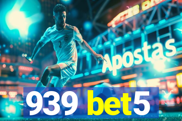 939 bet5