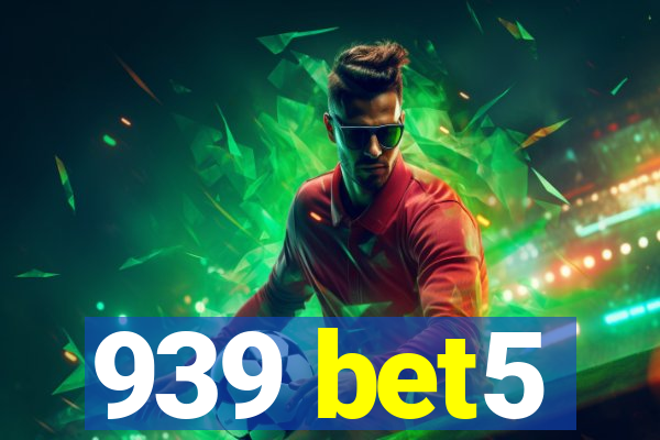 939 bet5