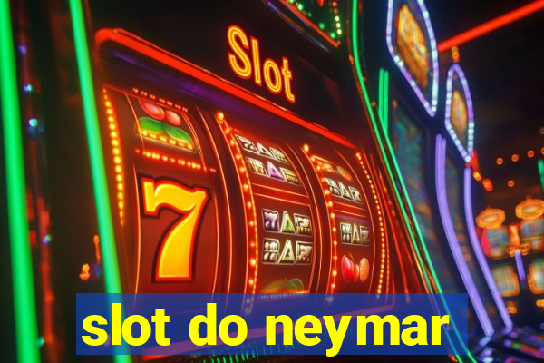 slot do neymar