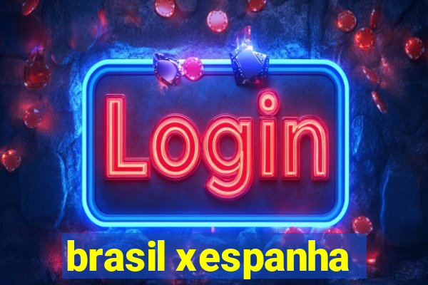 brasil xespanha